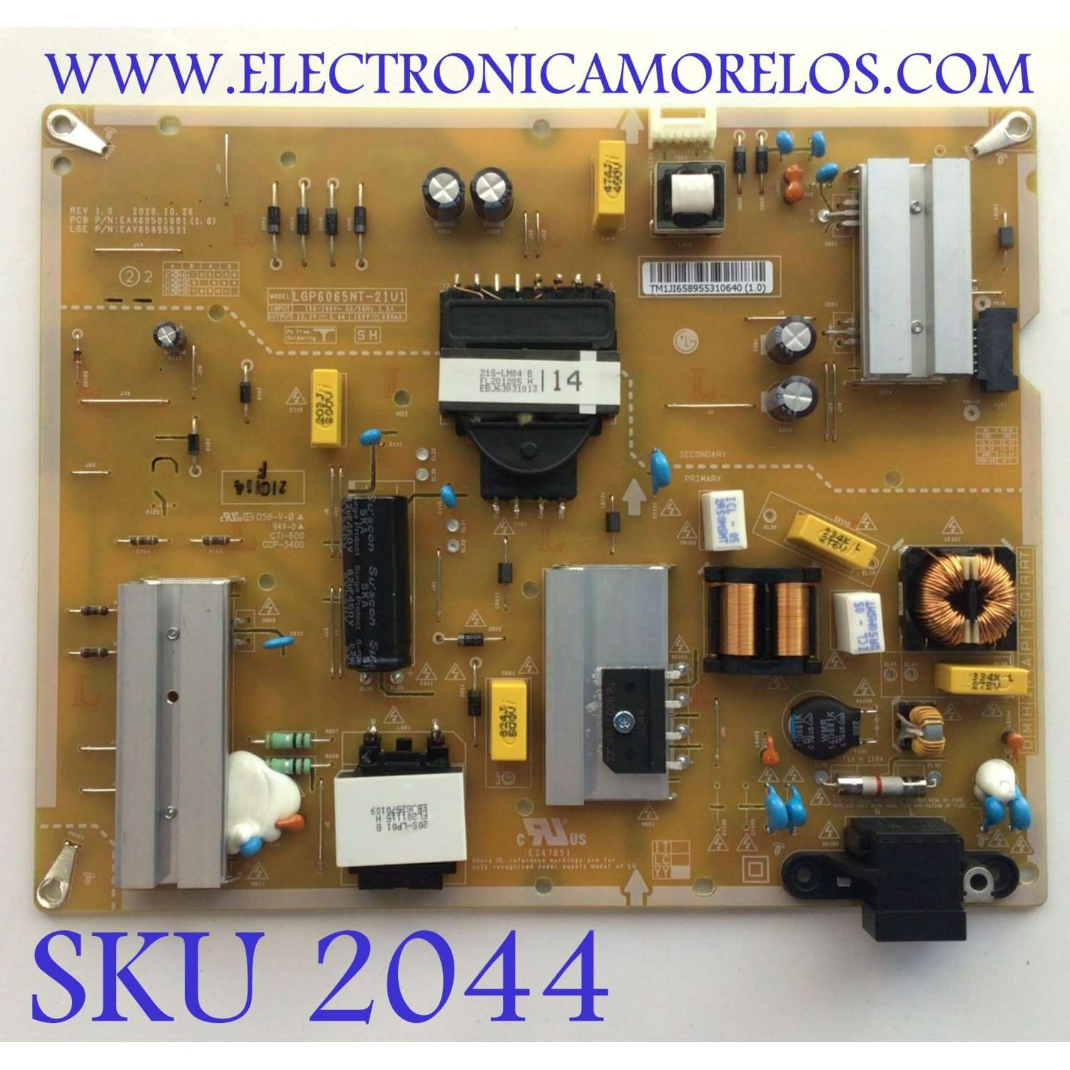 FUENTE DE PODER PARA TV LG ORIGINAL / NUMERO DE PARTE EAY65895531 / EAX69501601 / LGP6065NT-21U1 / 65895531 / EAX69501601(1.6) / PANEL NC650TQG-ABKH1 / DISPLAY HV650QUB-F9D / MODELOS 65UP8000PUA / 65UP8000PUA.BUSFLKR / 65UN6955ZUF